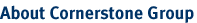 About Cornerstone Group